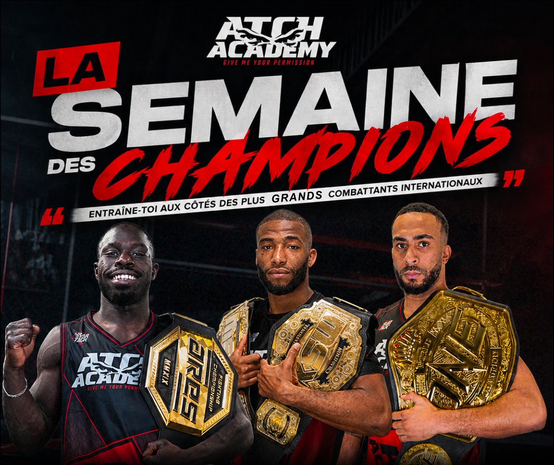 La Semaine des Champions — ATCH Academy : entraîne-toi aux côtés des plus grands combattants internationaux
